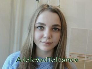 AddictedToDance