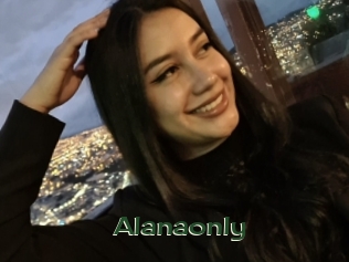 Alanaonly