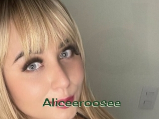 Aliceeroosee