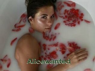 Alicewanted