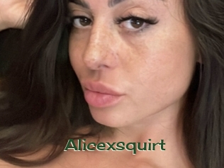 Alicexsquirt