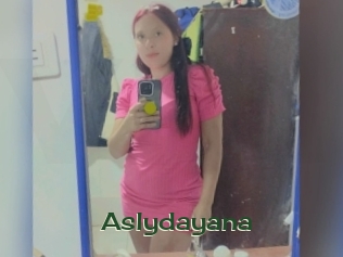 Aslydayana