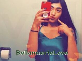 BellamuerteLove