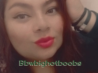 Bbwbighotboobs