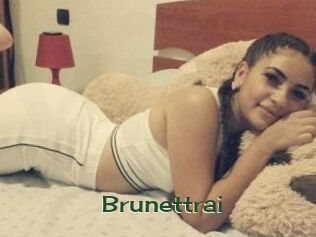 Brunettrai