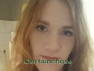 Certainchose