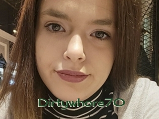 Dirtywhore70