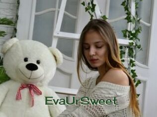 EvaUrSweet