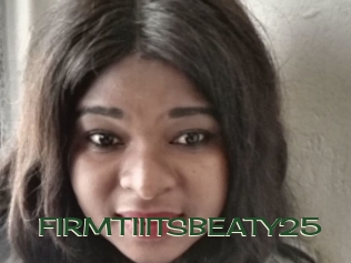 FIRMTIIITSBEATY25