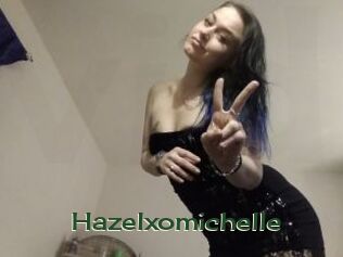 Hazelxomichelle