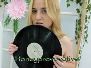 Honeyprovocative