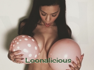 Loonalicious