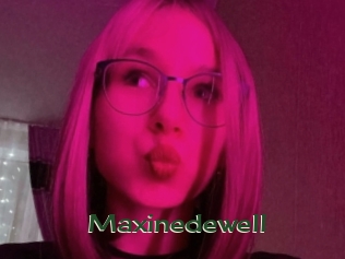 Maxinedewell