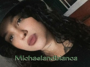 Michaelandbianca