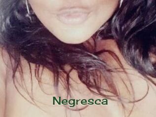Negresca