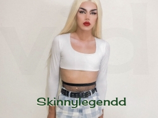 Skinnylegendd