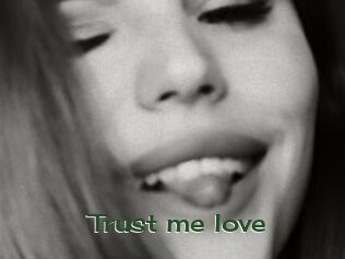 Trust_me_love