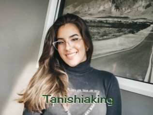 Tanishiaking