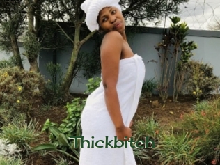 Thickbitch