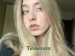 Tinaross