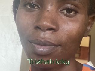 Trishatricky