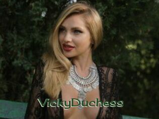 VickyDuchess