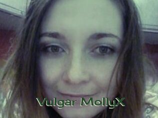 Vulgar_MollyX