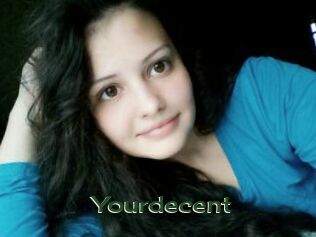 Yourdecent