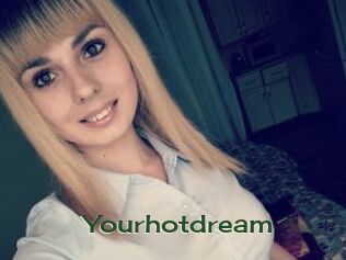 Yourhotdream